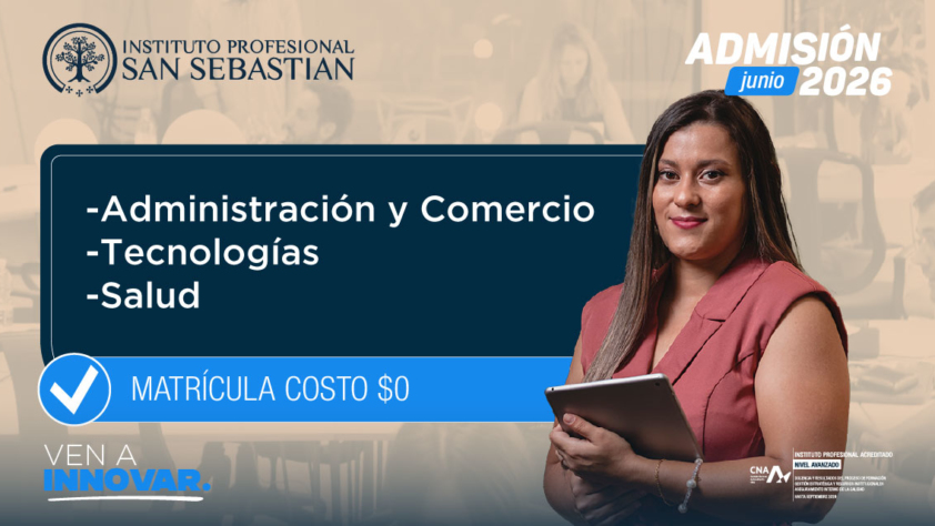 Banner for Instituto Profesional San Sebastián admissions 2026: programs in Administración y Comercio, Tecnologías y Salud; woman with tablet beside a blue 'Matrícula costo $0' stripe.