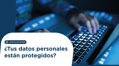 Portada de artículo en español con la pregunta '¿Tus datos personales están protegidos?' sobre un teclado azul y un cartel blanco.
